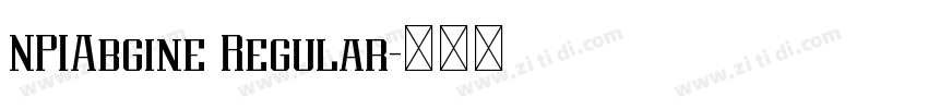 NPIAbgine Regular字体转换 NPIAbgine Regular字体转换